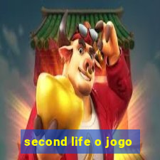 second life o jogo